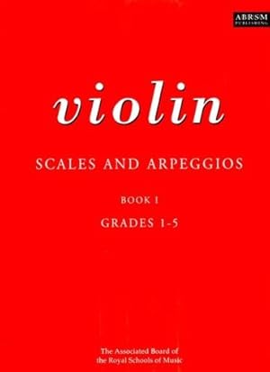 Image du vendeur pour Violin Scales and Arpeggios Book 1: Grades 1-5 mis en vente par WeBuyBooks