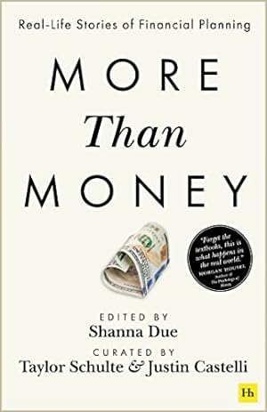 Bild des Verkufers fr More Than Money: Real Life Stories of Financial Planning zum Verkauf von WeBuyBooks