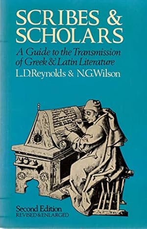 Imagen del vendedor de Scribes and Scholars: Guide to the Transmission of Greek and Latin Literature a la venta por WeBuyBooks