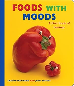 Seller image for Foods With Moods: A First Book of Feelings for sale by WeBuyBooks