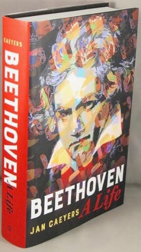 Beethoven, A Life.