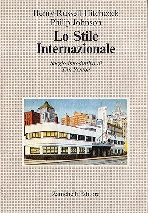 Bild des Verkufers fr Lo Stile Internazionale. Saggio introduttivo di Tim Benton zum Verkauf von Messinissa libri