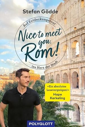 Image du vendeur pour Nice to meet you, Rom!: Auf Entdeckungstour ins Herz der Stadt (POLYGLOTT Nice to meet you) mis en vente par Rheinberg-Buch Andreas Meier eK