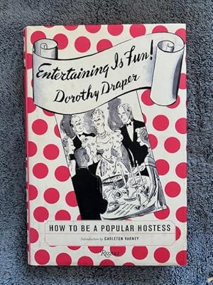 Imagen del vendedor de Entertaining is Fun: How to Be a Popular Hostess a la venta por Tiber Books