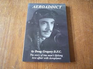 Aeroaddict: The Story of One Man's Lifelong Love Affair with Aeroplanes (SIGNED)