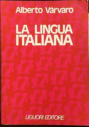 Seller image for La lingua italiana for sale by Libreria Il Morto da Feltre