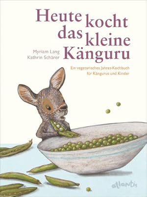 Seller image for Heute kocht das kleine Knguru: Ein vegetarisches Jahreskochbuch fr Kngurus und Kinder for sale by Rheinberg-Buch Andreas Meier eK