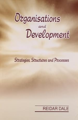 Seller image for Organisations and Development: Strategies, Structures and Processes for sale by WeBuyBooks