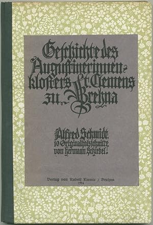 Geschichte des Augustinerinnenklosters St. Clemens zu Brehna. 10 Originalholzschnitte von Hermann...