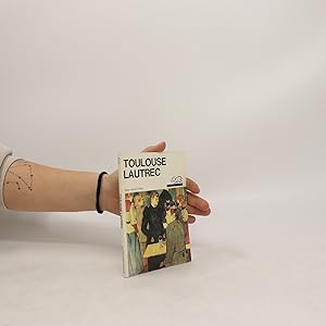 Seller image for Toulouse-Lautrec : the life and work of the artist illustrated with 80 colour plates for sale by Bookbot