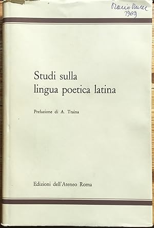 Studi sulla lingua poetica latina
