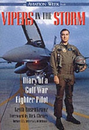 Bild des Verkufers fr Vipers in the Storm: Diary of a Gulf War Fighter Pilot (Aviation Week Book) zum Verkauf von WeBuyBooks