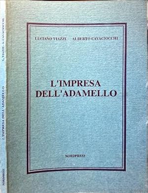 Immagine del venditore per L' impresa dell' Adamello. venduto da Libreria La Fenice di Pietro Freggio