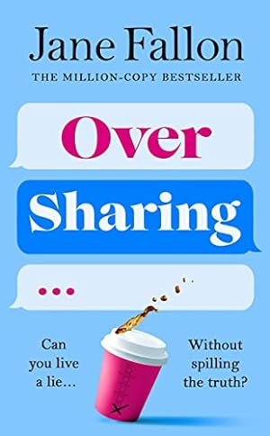 Seller image for Over Sharing: The hilarious and sharply written new novel from the Sunday Times bestselling author for sale by WeBuyBooks