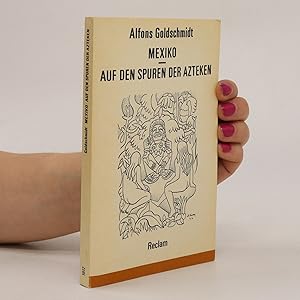 Bild des Verkufers fr Mexiko : Auf den Spuren der Azteken zum Verkauf von Bookbot