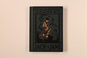 JACK AND JANE. Child-Story Readers