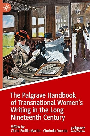 Bild des Verkufers fr The Palgrave Handbook of Transnational Womens Writing in the Long Nineteenth Century zum Verkauf von moluna