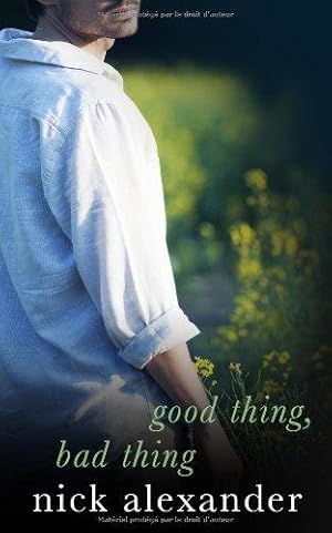 Seller image for Good Thing, Bad Thing for sale by WeBuyBooks