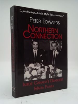 Bild des Verkufers fr Northern Connection: Inside Canada's Deadliest Mafia Family zum Verkauf von ThriftBooksVintage