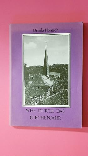 Seller image for WEG DURCH DAS KIRCHENJAHR. for sale by HPI, Inhaber Uwe Hammermller
