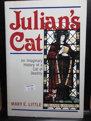 JULIAN'S CAT: An Imaginary History of a Cat of Destiny