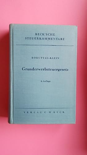 Bild des Verkufers fr GRUNDERWERBSTEUERGESETZ MIT DURCHFHRUNGSVERORDNUNG UND LANDESRECHTLICHEN EINZELVORSCHRIFTEN. Kommentar zum Verkauf von HPI, Inhaber Uwe Hammermller