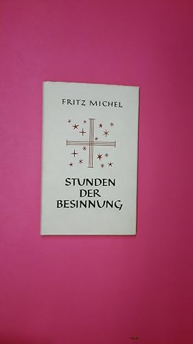 Bild des Verkufers fr STUNDEN DER BESINNUNG. Spte Lese zum Verkauf von HPI, Inhaber Uwe Hammermller