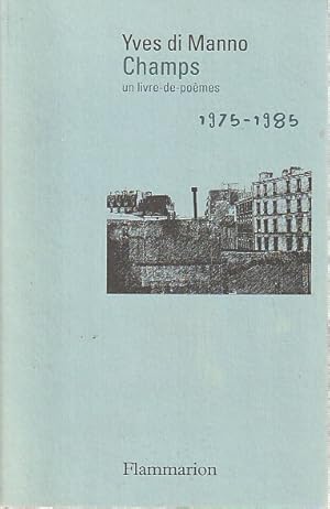 Seller image for Champs: Un livre-de-pomes, 1975-1985, for sale by L'Odeur du Book