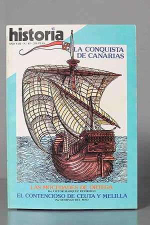 Imagen del vendedor de CONQUISTA CANARIAS. MOCEDADES DE ORTEGA. CONTENCIOSO CEUTA Y MELILLA. HISTORIA16 a la venta por EL DESVAN ANTIGEDADES