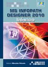 Imagen del vendedor de Microsoft InfoPath Designer 2010. Bsico a la venta por AG Library