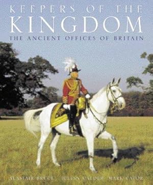Immagine del venditore per Keepers of the Kingdom: Jubilee Edition: The Ancient Offices of Britain (Keepers of the Kingdom: The Ancient Offices of Britain) venduto da WeBuyBooks