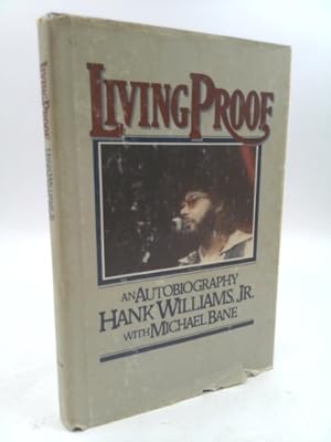 Seller image for Living Proof: An Autobiography by Hank, Jr. Williams (1979-10-03) for sale by ThriftBooksVintage