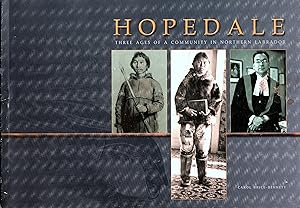 Seller image for Hopedale Three Ages of a Community in Northern Labrador for sale by abibliodocs