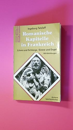 ROMANISCHE KAPITELLE IN FRANKREICH. Löwe u. Schlange, Sirene u. Engel