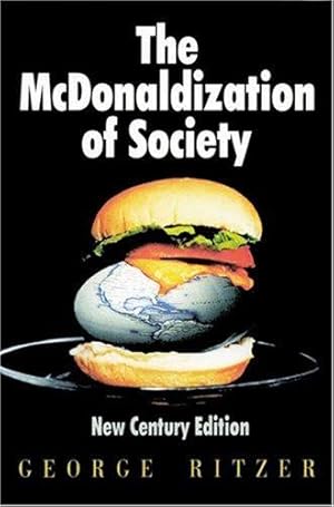 Imagen del vendedor de The McDonaldization of Society: New Century Edition a la venta por WeBuyBooks