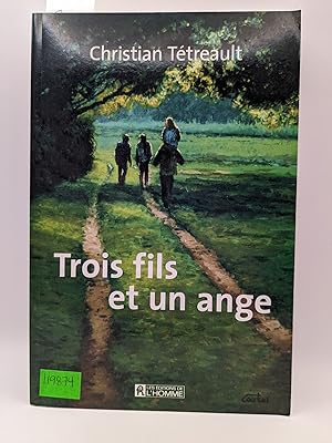 Immagine del venditore per Trois fils et un ange venduto da Bay Used Books