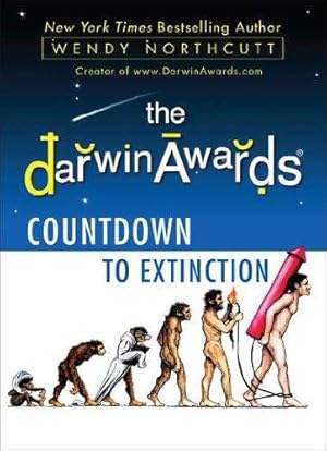 Imagen del vendedor de The Darwin Awards Countdown to Extinction a la venta por WeBuyBooks 2