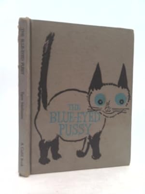 Seller image for The blue-eyed pussy;: Story and pictures by Egon Mathiesen; (Junior books) for sale by ThriftBooksVintage