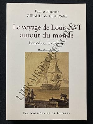 Seller image for LE VOYAGE DE LOUIS XVI AUTOUR DU MONDE L'expdition La Prouse for sale by Yves Grgoire