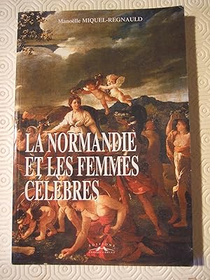 Image du vendeur pour La Normandie et les femmes clbres mis en vente par Domifasol