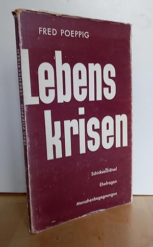 Bild des Verkufers fr Lebenskrisen Schicksalsrtsel Ehefragen - Menschenbegegnungen / zum Verkauf von Antiquariat frANTHROPOSOPHIE Ruth Jger