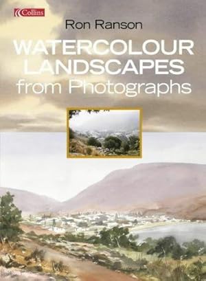 Imagen del vendedor de Watercolour Landscapes From Photographs a la venta por WeBuyBooks 2