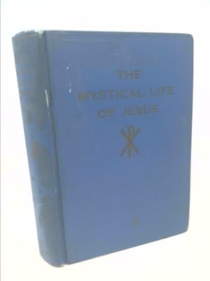 Seller image for The Mystical Life of Jesus (Rosicrucian Library, Vol. III) for sale by ThriftBooksVintage