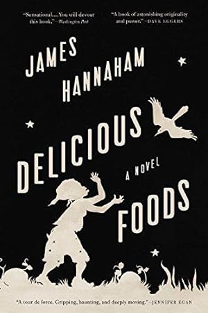 Bild des Verkufers fr Delicious Foods: A Novel zum Verkauf von WeBuyBooks