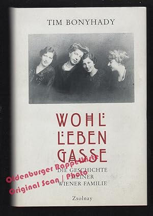 Wohllebengasse: Die Geschichte meiner Wiener Familie - Bonyhady, Tim