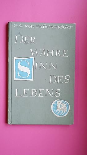 Image du vendeur pour DER WAHRE SINN DES LEBENS. mis en vente par Butterfly Books GmbH & Co. KG
