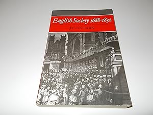 Immagine del venditore per English Society 1688-1832: Ideology, Social Structure and Political Practice during the Ancien Regime (Cambridge Studies in the History and Theory of Politics) venduto da Paradise Found Books