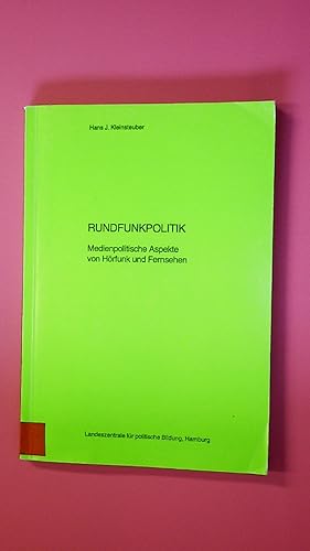 Bild des Verkufers fr RUNDFUNKPOLITIK. MEDIENPOLITISCHE ASPEKTE VON HRFUNK UND FERNSEHEN. zum Verkauf von Butterfly Books GmbH & Co. KG