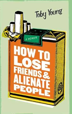 Imagen del vendedor de How to Lose Friends and Alienate People a la venta por GreatBookPrices