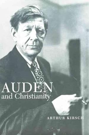 Imagen del vendedor de Auden And Christianity : A Spiritual Biography a la venta por GreatBookPrices